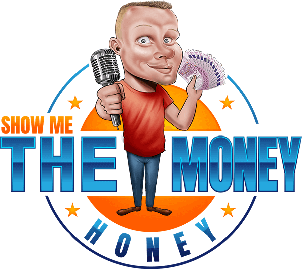 Show Me The Money Honey - Gunnar Kessler Podcast